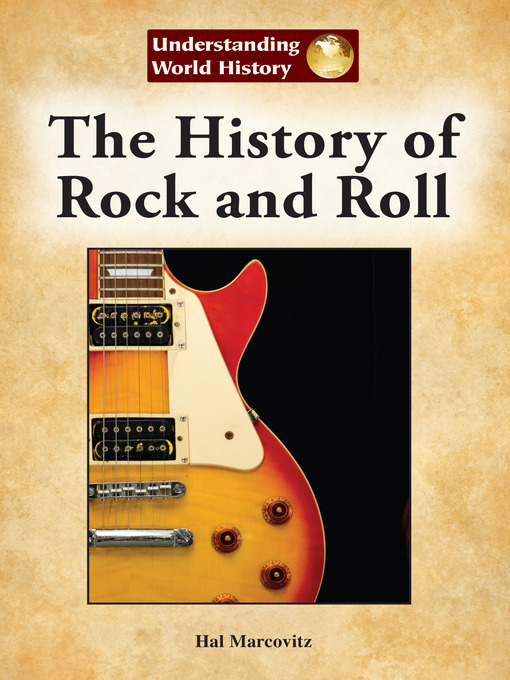 Title details for The History of Rock and Roll by Hal Marcovitz - Available